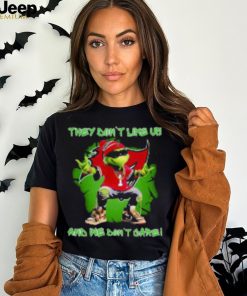 Grinch Tampa Bay Buccaneers They Dont Like Us And We Dont Care T Shirt