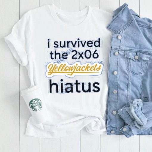 Yellowjackets I Survived The 2X06 Yellowjackets Hiatus Sweaters shirt