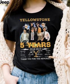 Yellowstone 5 Years Signature Thankyou For The Memories Shirt