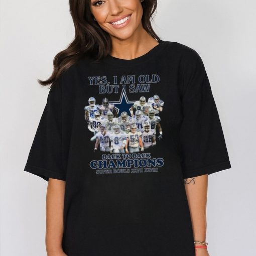 Yes, I Am Old But I Saw Back To Back Champions Super Bowls XXVII XXVIII  Shirt