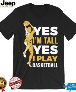 Yes I Play Basketball Classic T Shirt