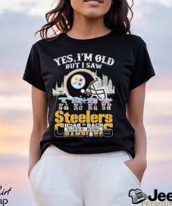 Yes I’m Old But I Saw City Steelers Back 2 Back Super Bowl Champions T Shirt