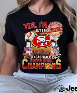 Yes i’m old but i saw 49ers back 2 back super bowl champions shirt