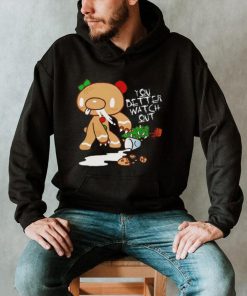 You Better Watch Out Gloomy Bear Funny T Shirt