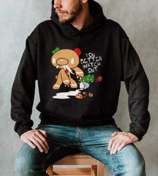 You Better Watch Out Gloomy Bear Funny T Shirt