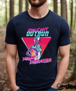 You Can’t Outrun Your Desires Robot Sexy Shirt