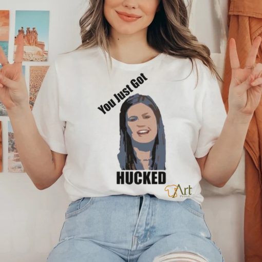 You Just Got Hucked Sarah Huckabee Sanders Shirt