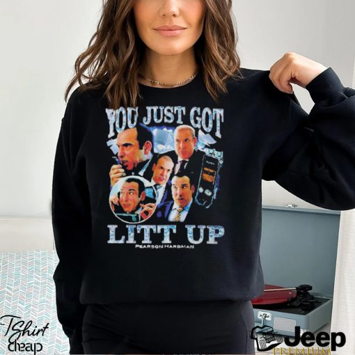 You Just Got Litt Up T Shirt