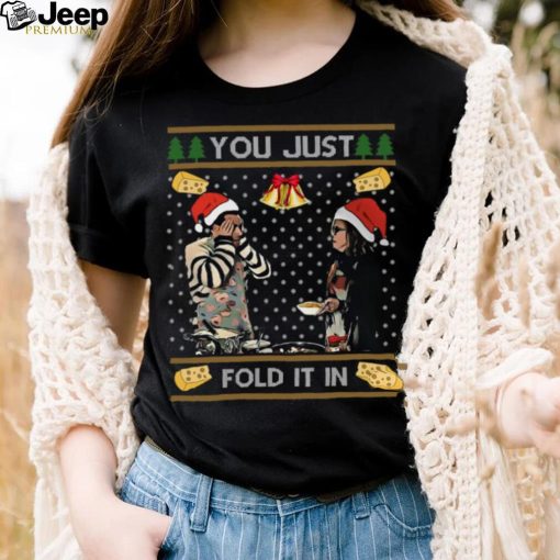 You just fold it in – Schitt’s creek movie, Christmas shirt gift for family