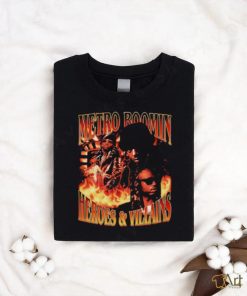 Young Metro Boomin Heroes and Villains shirt