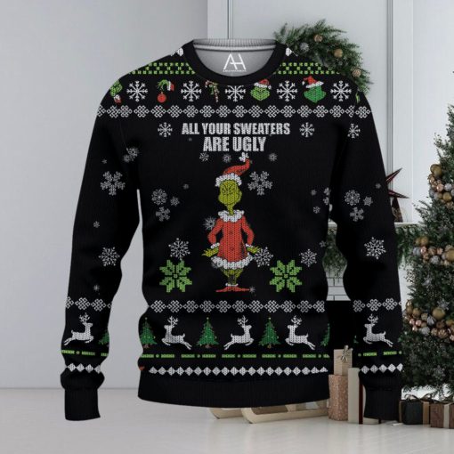 Your Sweaters Are Ugly Grinch 3D All Over Printed Shirts for Men and Women