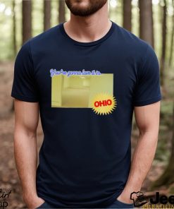 You’re Gonna Love It In Ohio Shirt