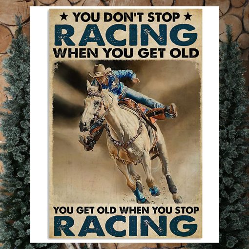 Yoy Don't Stop Riding When You Get Old Vertical Poster