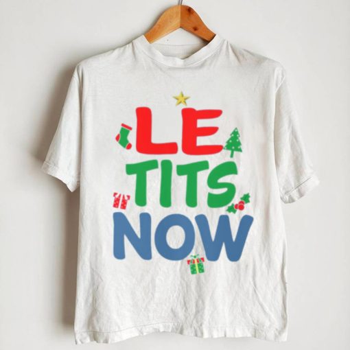 Le Tits Now Funny Christmas Word Pun shirt