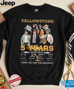 Yellowstone 5 Years Signature Thankyou For The Memories Shirt