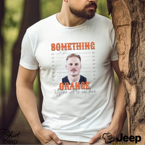 Zach Bryan Mugshot Shirt Sweatshirt Hoodie Something In The Orange Tell Me Were Not Done Zach Bryan Arrested T Shirt Zach Bryan Jail Shirts Zachary Lane Bryan Mugshot Tshirt