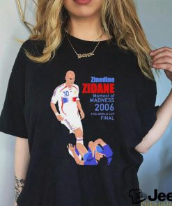 Zidane Moment Of Madness Shirt