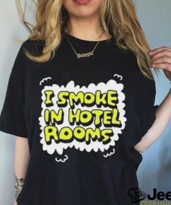 Zoebread I smoke in hotel room shirt