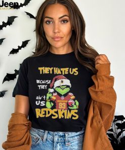 Official the Grinch Christmas They Hate Us Because Ain’t Us Washington Redskins Football T Shirt