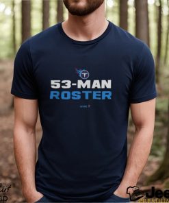 Tennessee Titans 53 Man Roster Shirt