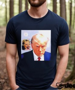 Hillary Clinton Laughs And Trump Mugshot Shirt