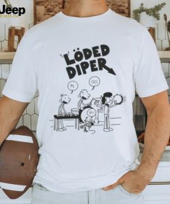 Loded Diper Shirt Rodrick Heffley Loded Diper Taylor Sweatshirt Getaway Car T Shirt