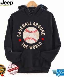 baseball around the world shirt Shirt