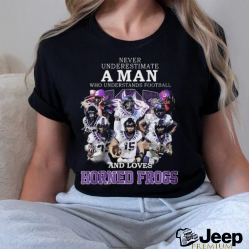 best never underestimate a man who understands football and loves tcu horned frogs shirt 1 E6r4d 600x600