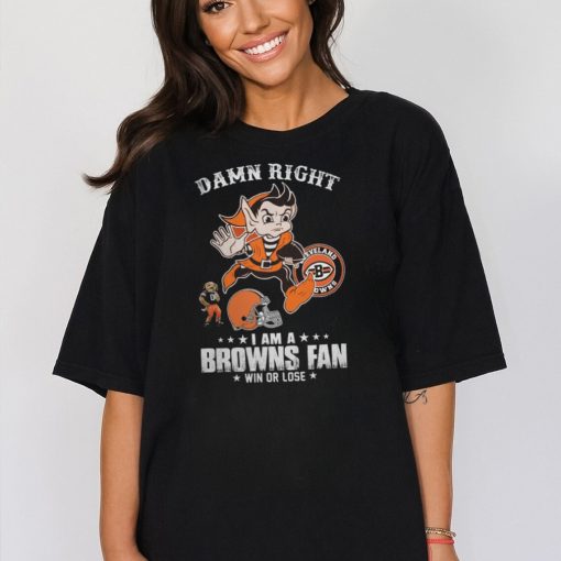 brownie The Elf Cleveland Browns Damn Right I Am A Browns Fan Win Or Lose T Shirts