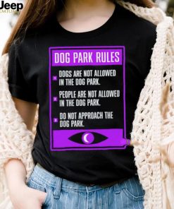 dog park sign dog park rules shirt hoodie