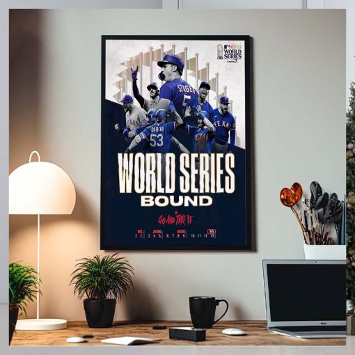 Texas Rangers World Series Bound Go And Take It Home Decor Poster Canvas