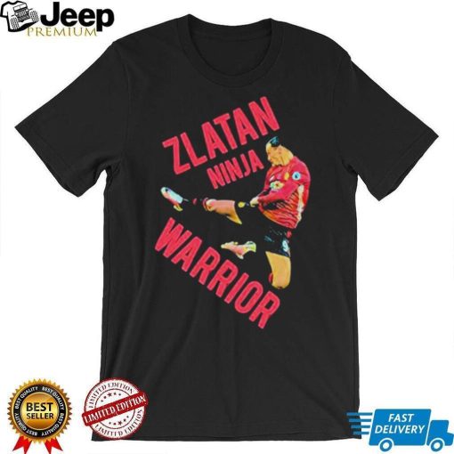 Zlatan Ninja Warrior Zlatan Ibrahimovic Shirt