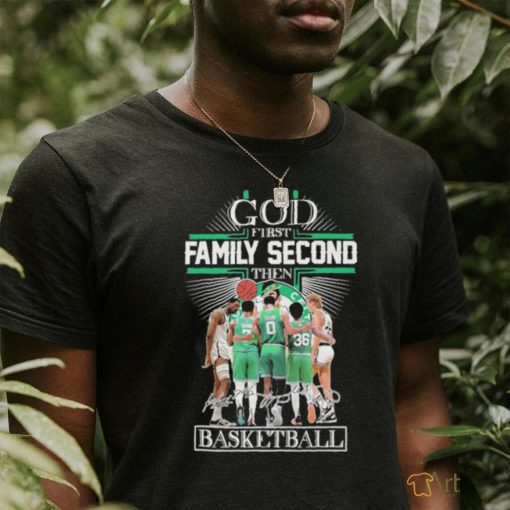 god first family second then boston celtics 2023 season signatures shirt Tee Shirt