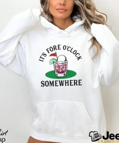 golf cocktail it’s fore o’ clock somewhere shirt