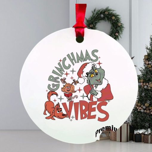 grinch vibes christmas ornament Christmas ornament