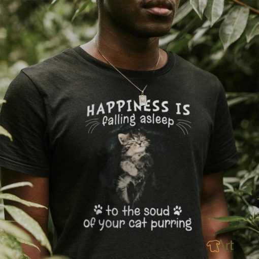 happiness is falling asleep shirt