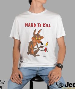 hard to kill shirt Shirt