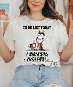 horse to do list to day drink coffee avoid slapping stupid people Classic T Shirt