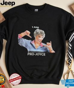 i am pro Joyce Shirt
