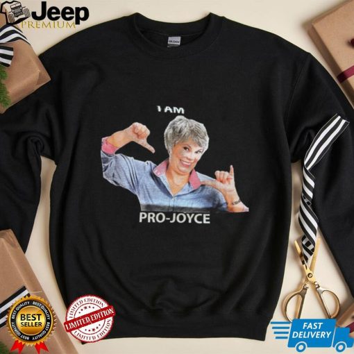 i am pro Joyce Shirt