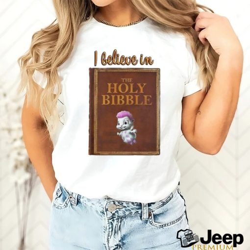 i believe in the holy bibble shirt T Shirt