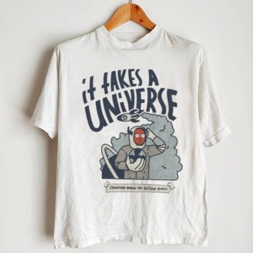 it fAKES A UNIVERSE Shirt