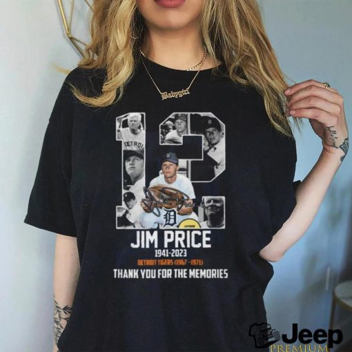 Jim Price 1941 – 2023 Detroit Tigers 1967 – 1971 Thank You For The Memories T Shirt