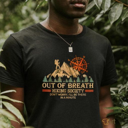 Out of breath hiking society T Shirt