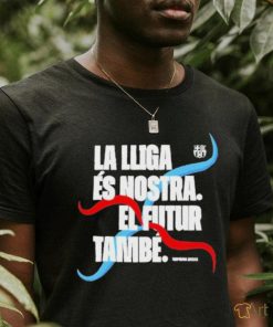 La Lliga Es Nostra El Futur Tambe Shirt