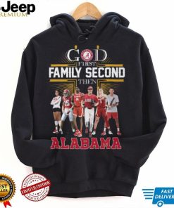 God First Family Second Then Alabama T Shirt