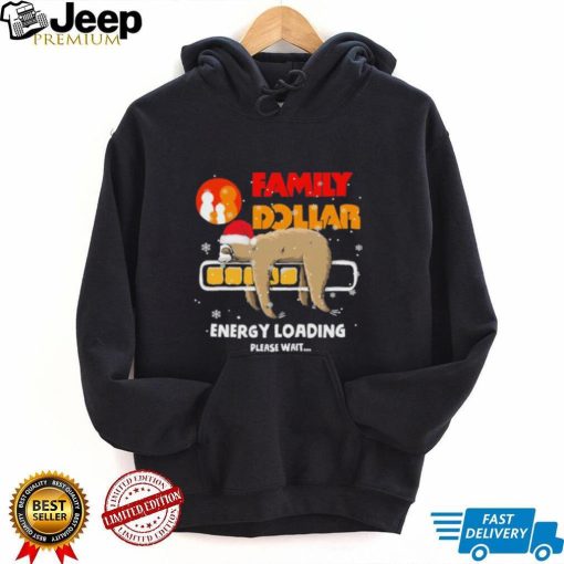 Sloth Santa family dollar energy loading please wait shirt