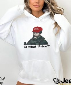 At What Price T Shirt