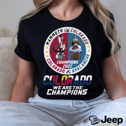 official mammoth colorado colorado avalanche champions 2022 colorado we are the champions shirt shir