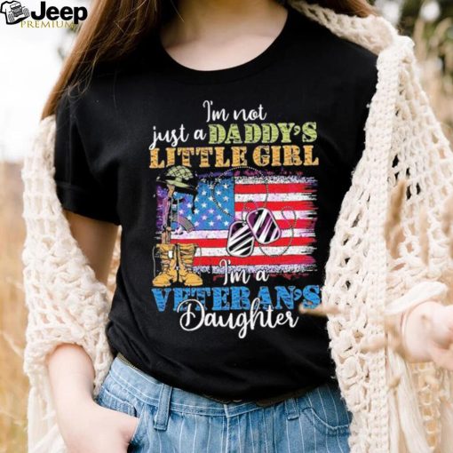 Im A Veterans Daughter 4th Of July shirt